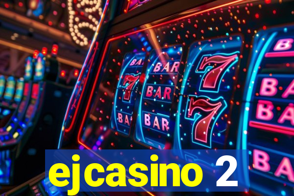 ejcasino 2